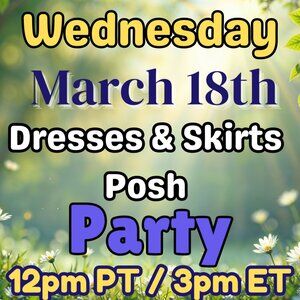 👉 READ Description 🎉 BEST DRESSES & SKIRTS Party🎈 Monday 3/18 @ 12pm PT